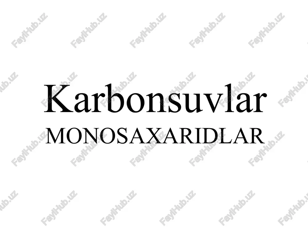 karbonsuvlar monosaxaridlar karbonsuvlar monosaxaridlar — PPTX