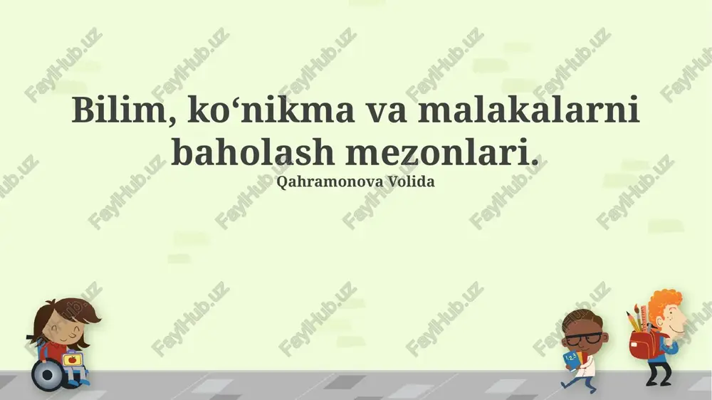 bilim, ko‘nikma va malakalarni baholash mezonlari — PPTX
