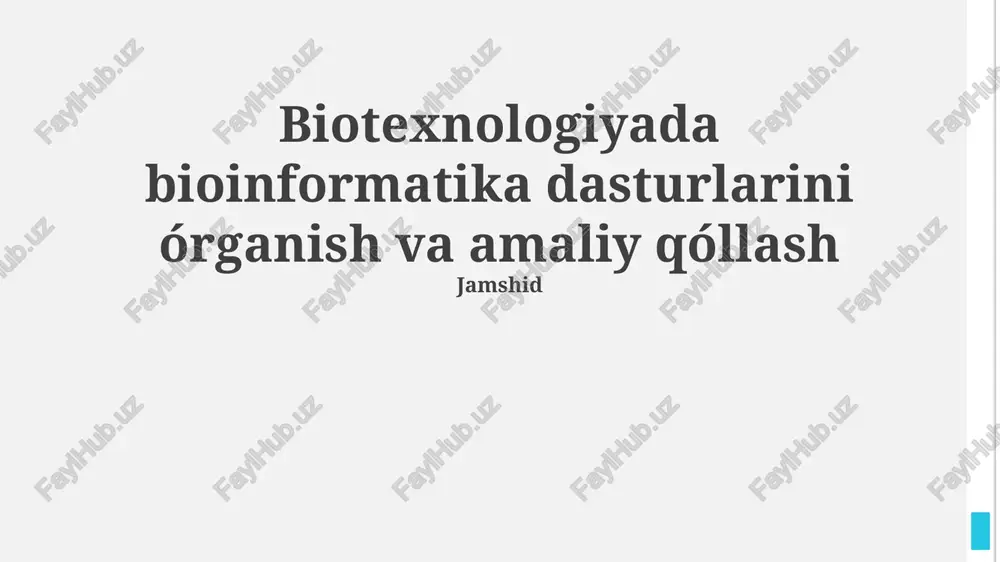 bioinformatika dasturlarini órganish va amaliy qóllash — PPTX