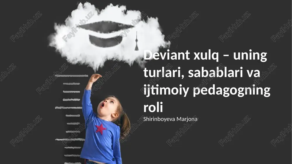 deviant xulq – uning turlari, sabablari va ijtimoiy pedagogning roli — PPTX