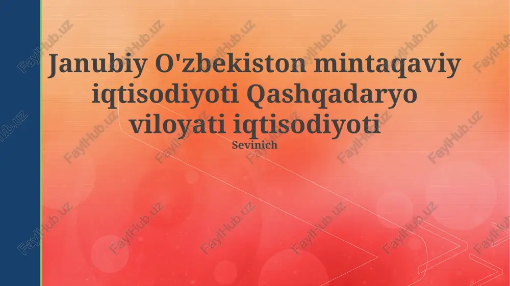qashqadaryo viloyati iqtisodiyoti — PPTX
