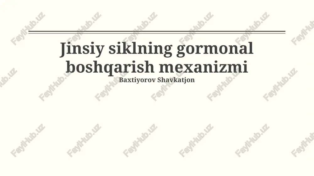 jinsiy siklning gormonal boshqarish mexanizmi — PPTX