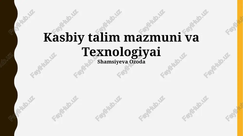 kasbiy talim mazmuni va texnologiyai — PPTX