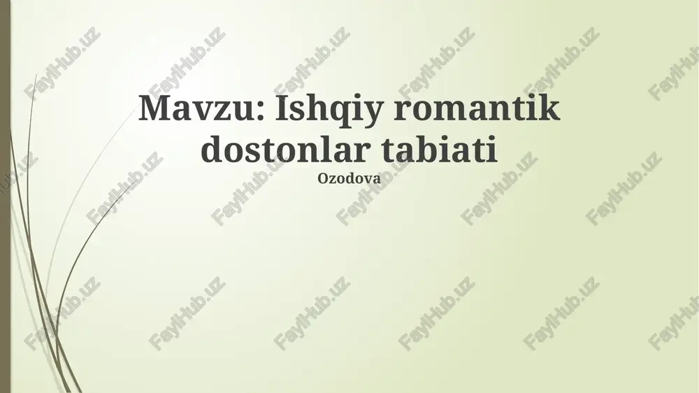 ishqiy romantik dostonlar tabiati — PPTX