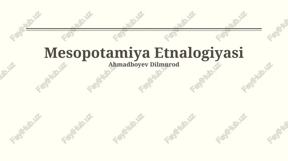 mesopotamiya etnalogiyasi — PPTX