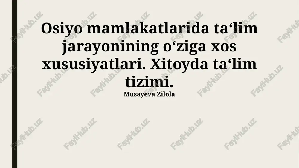 osiyo ta‘limining o‘ziga xosliklari va xitoy tajribasi — PPTX