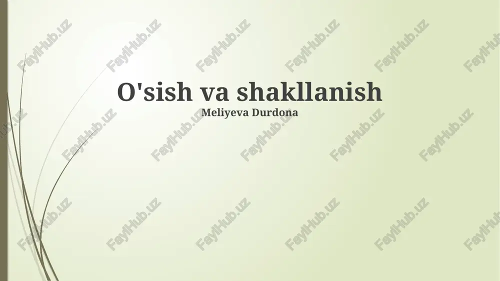 o'sish va shakllanish — PPTX