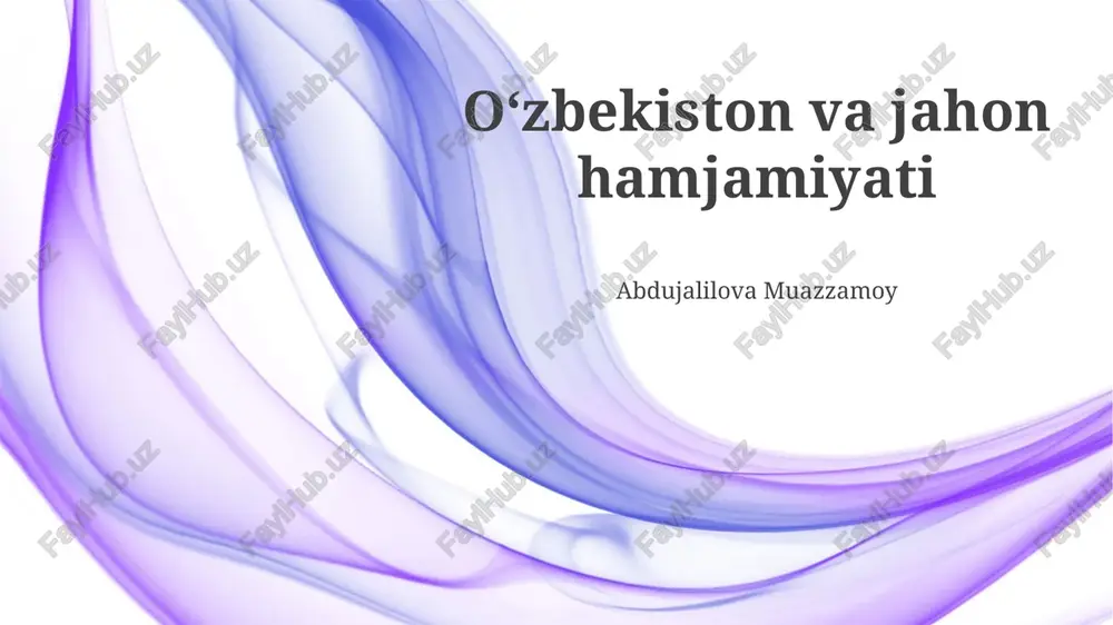 o'zbekiston va jahon hamjamiyati — PPTX