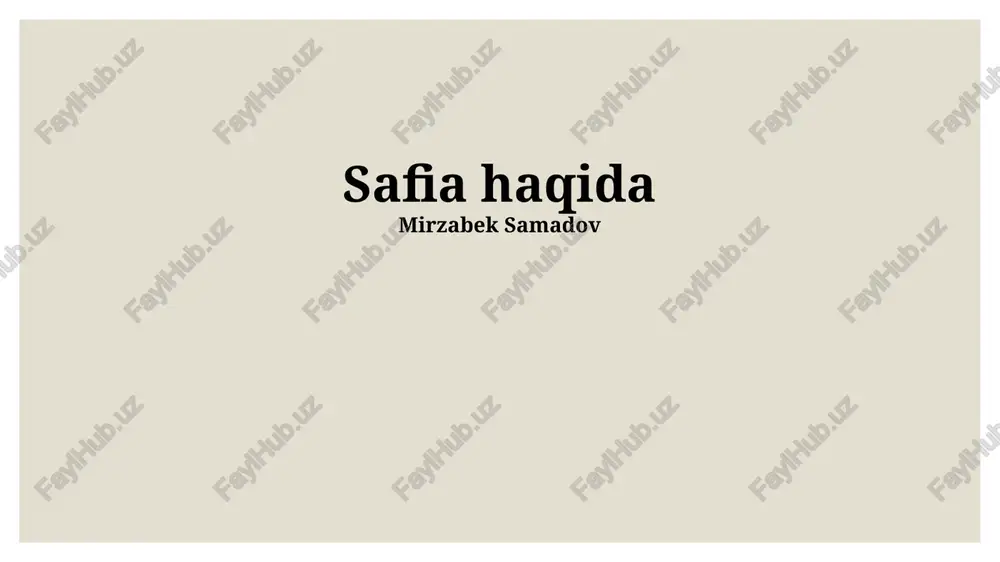 safiya haqida — PPTX