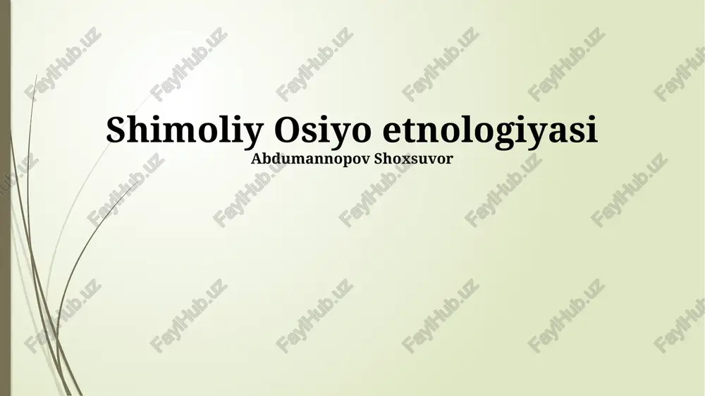 shimoliy osiyo etnologiyasi — PPTX