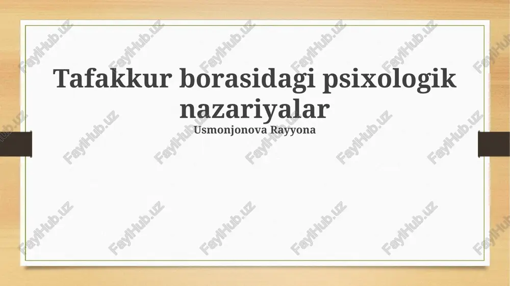 tafakkur borasidagi psixologik nazariyalar — PPTX