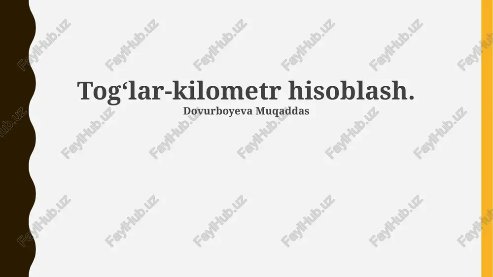togʻlar-kilometr hisoblash — PPTX