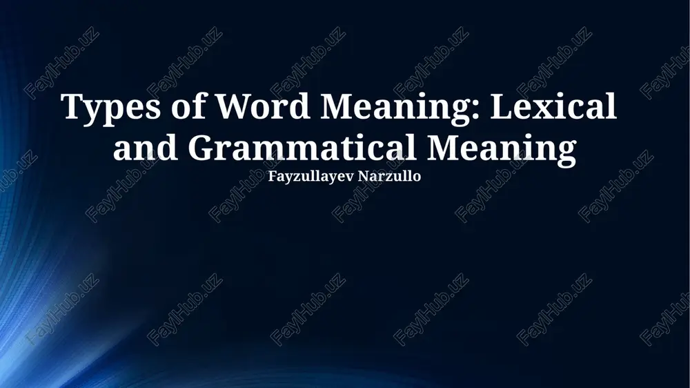 types of word meaning: lexical and grammatical meaning — PPTX
