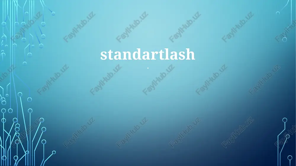 standartlashtirish — PPTX