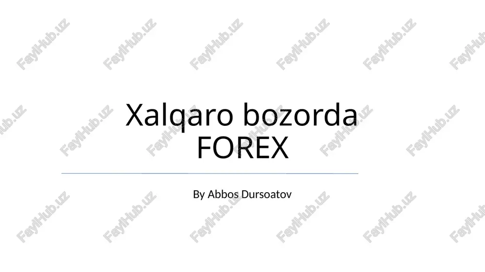 xalqaro bozorda forex — PPTX