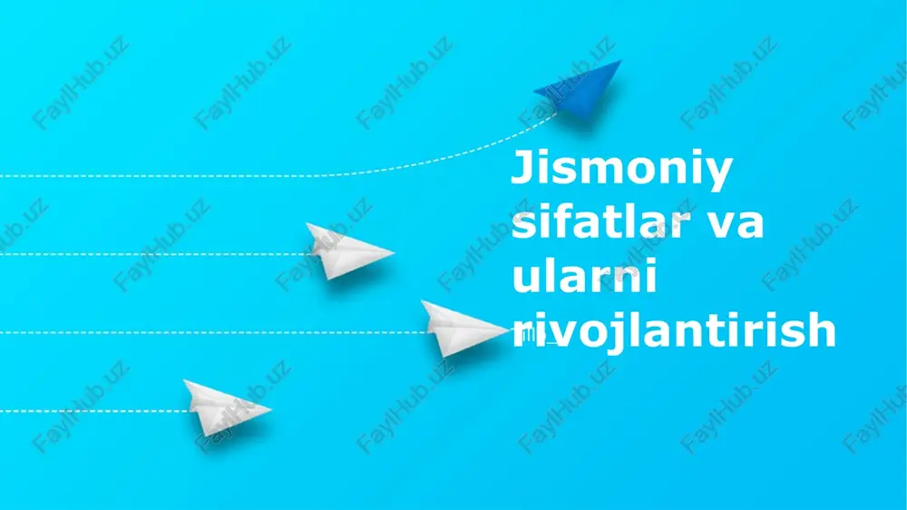 jismoniy sifatlar va ularni rivojlantirish — PPTX