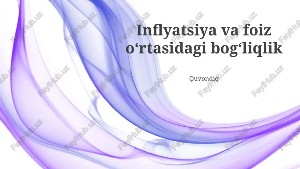 inflyatsiya va foiz oʻrtasidagi bogʻliqlik — PPTX
