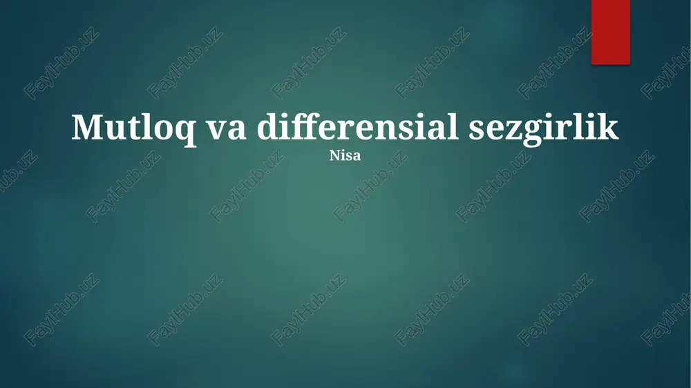 mutloq va differensial sezgirlik — PPTX
