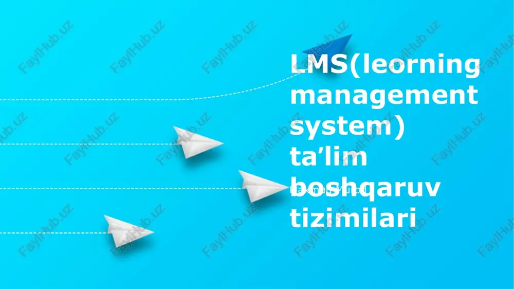 lms(leorning management system) taʼlim boshqaruv tizimilari — PPTX