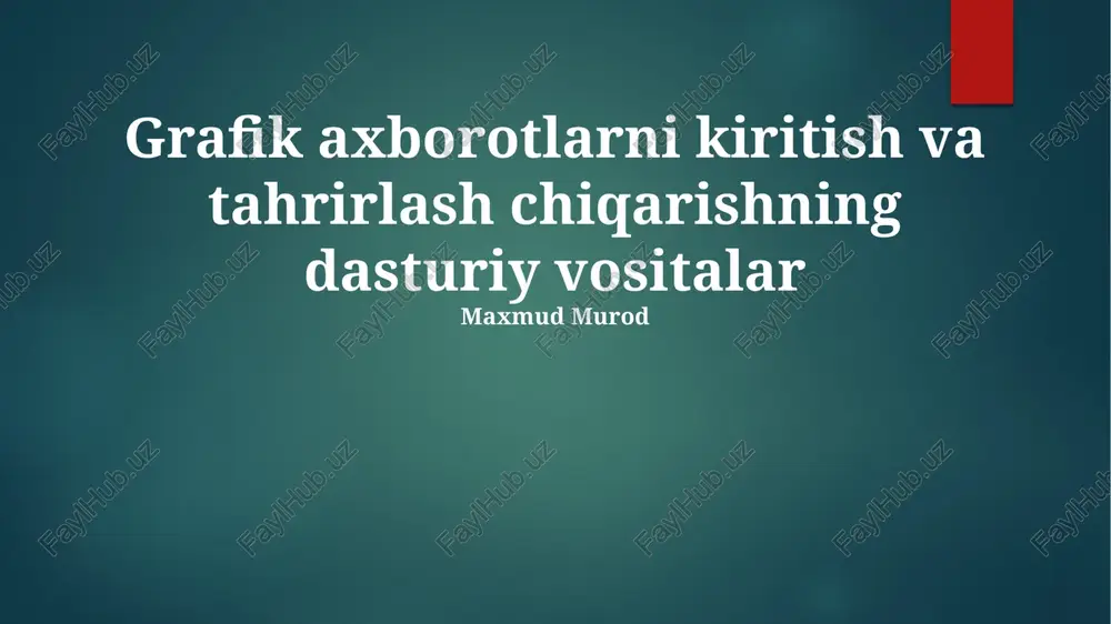 grafik axborotlarni kiritish va tahrirlash chiqarishning dasturiy vositalar — PPTX