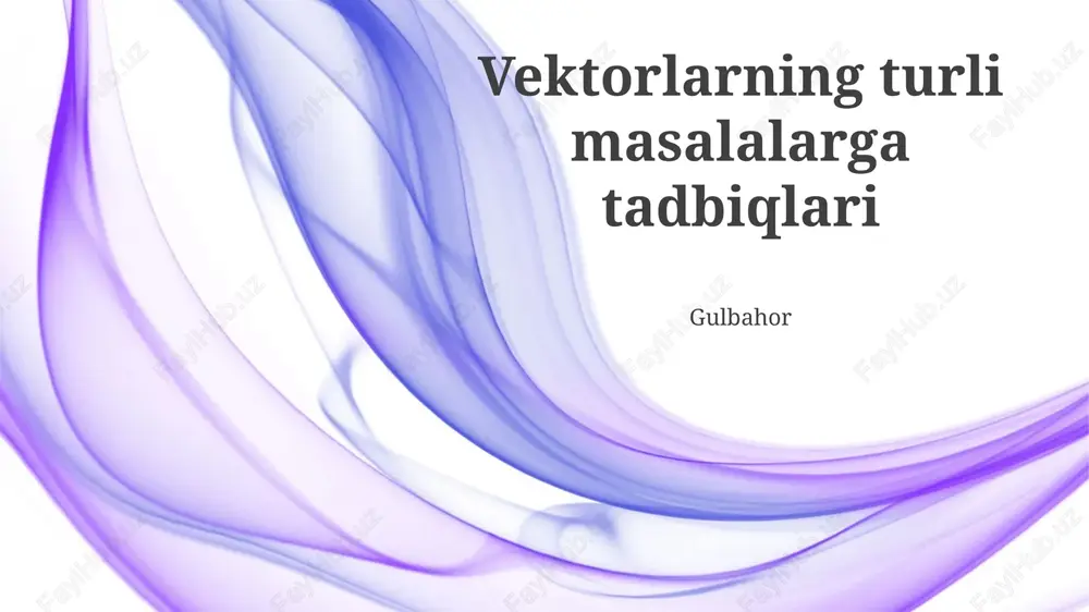 vektorlarning turli masalalarga tadbiqlari — PPTX