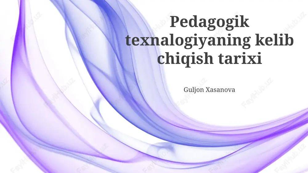 pedagogik texnalogiyaning kelib chiqish tarixi — PPTX