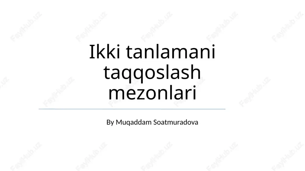 ikki tanlamani taqqoslash mezonlari — PPTX