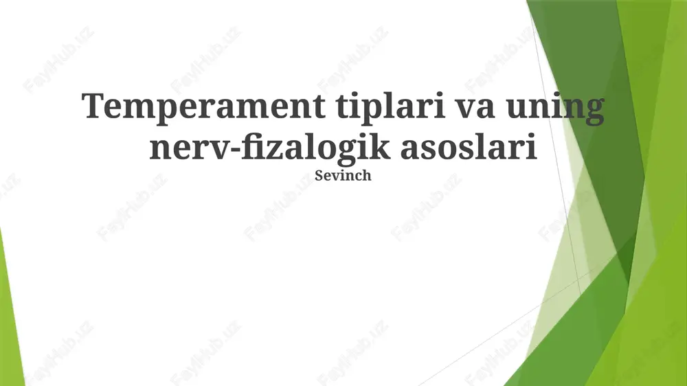 temperament tiplari va uning nerv-fizalogik asoslari — PPTX