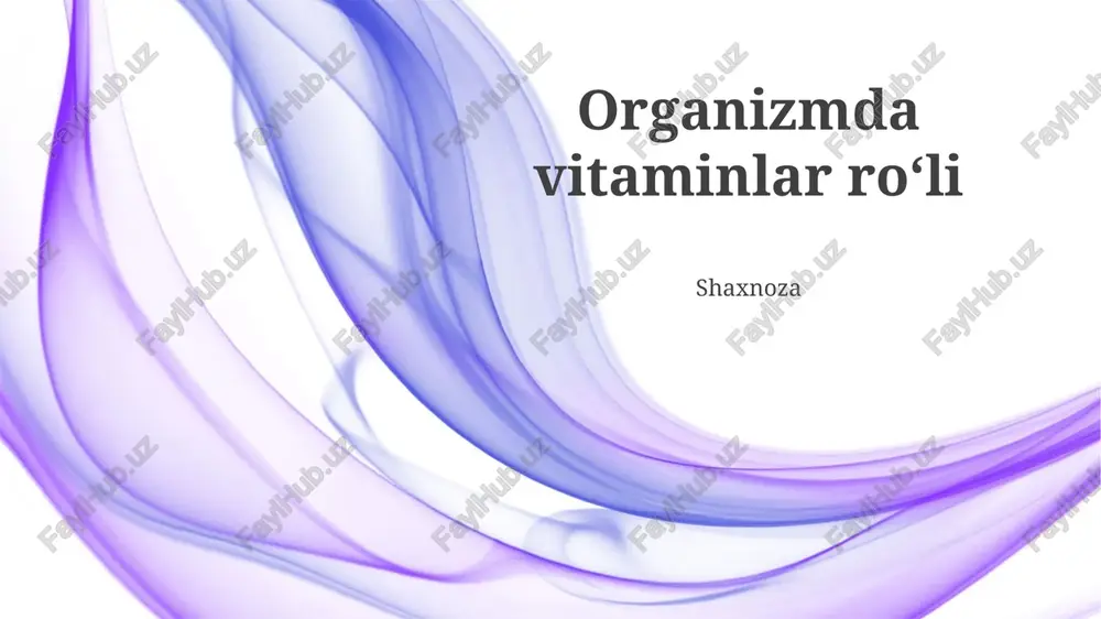 organizmda vitaminlar ro‘li — PPTX