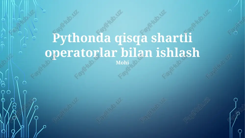 pythonda qisqa shartli operatorlar bilan ishlash — PPTX
