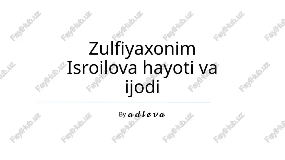 zulfiyaxonim isroilova hayoti va ijodi — PPTX