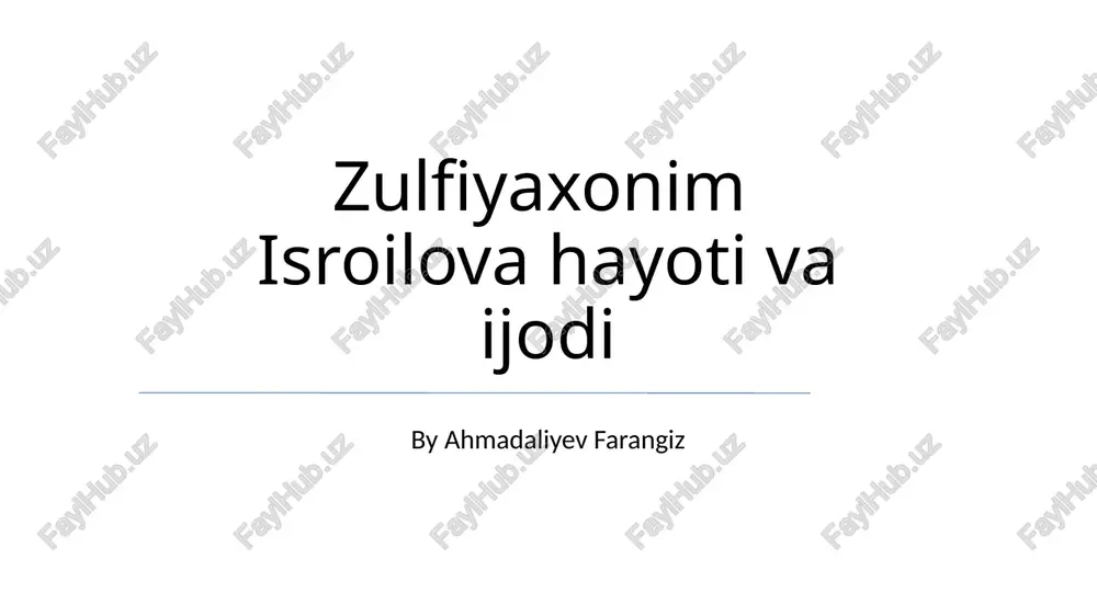 zulfiyaxonim isroilova hayoti va ijodi — PPTX