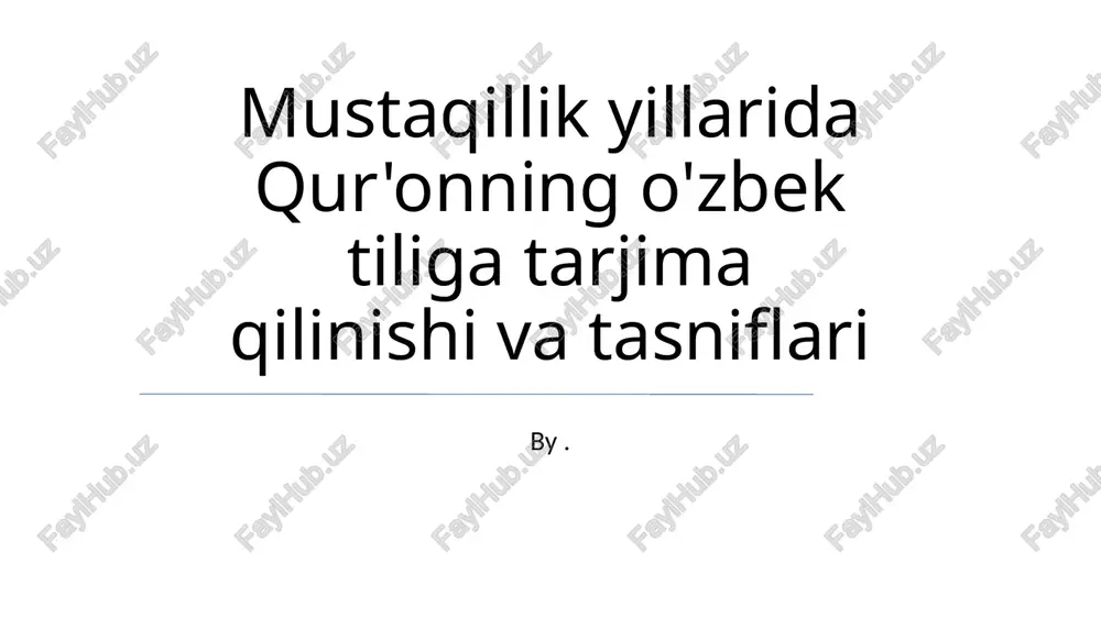 qur'onning o'zbek tiliga tarjima qilinishi va tasniflari — PPTX