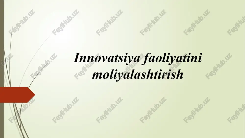 innovatsiya faoliyatini moliyalashtirish — PPTX