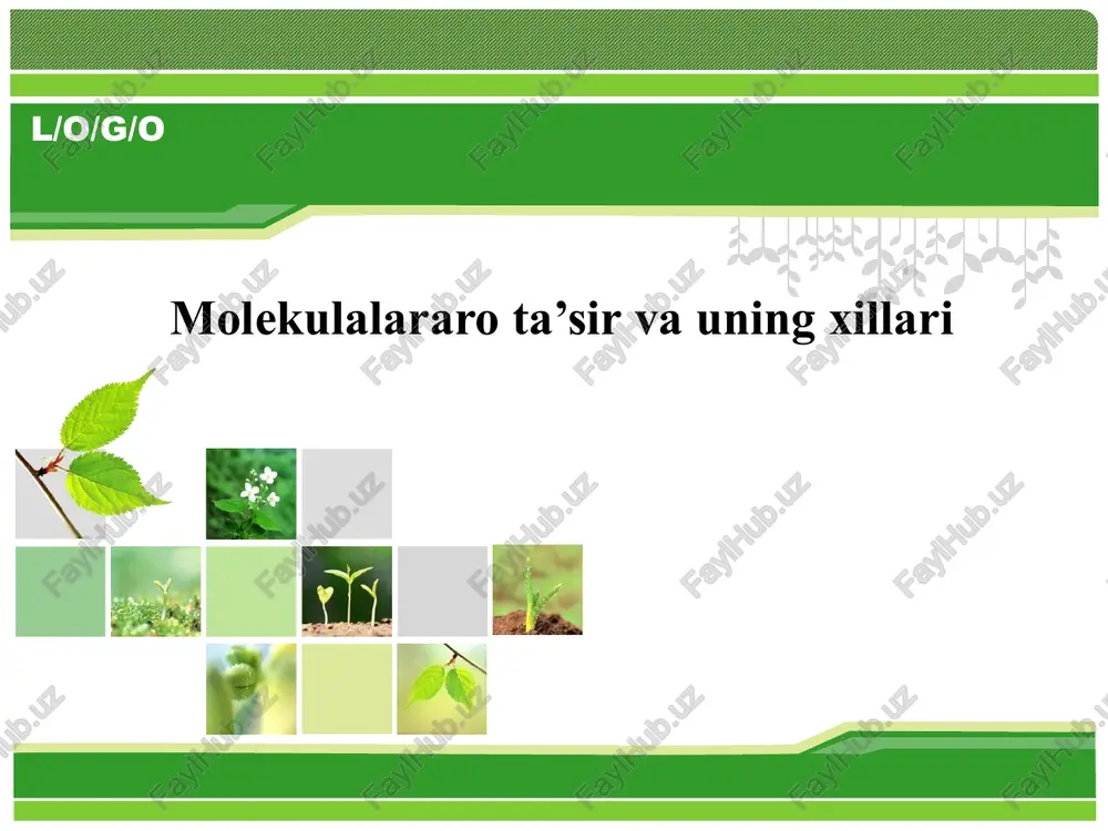 molekulalararo ta’sir va uning xillari — PPTX