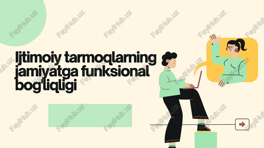 ijtimoiy tarmoqlarning jamiyatga funksional bog'liqligi — PPTX