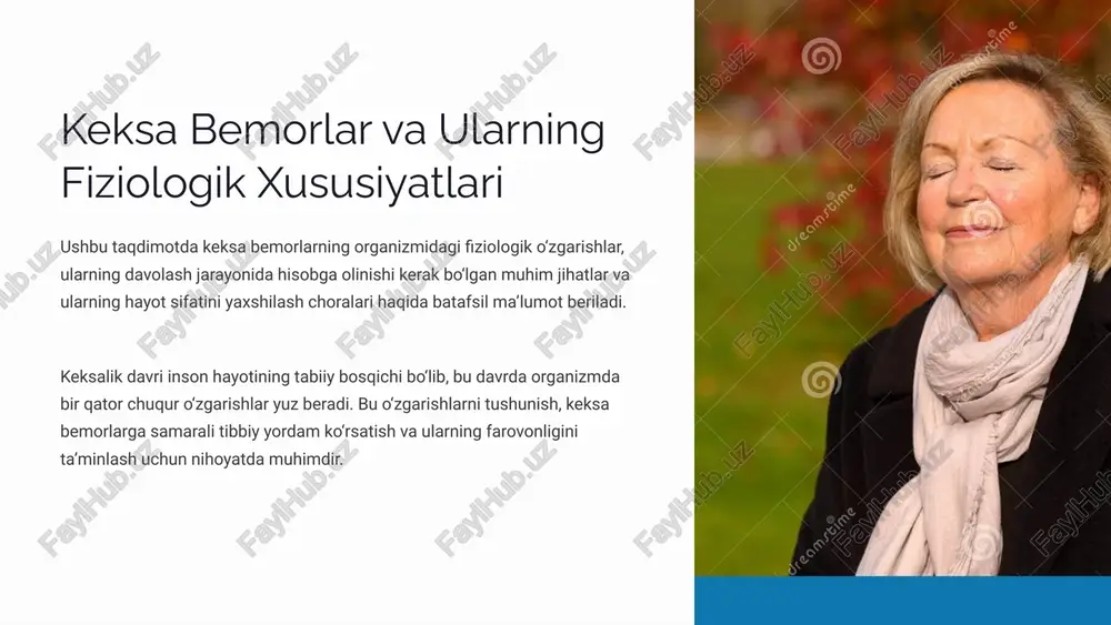 keksa bemorlar va ularning fiziologik xususiyatlari — PPTX