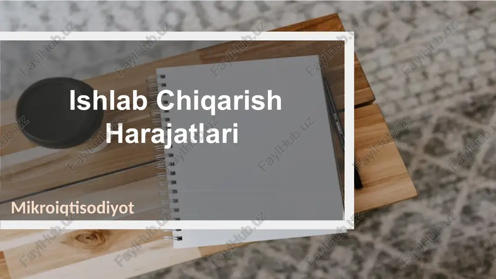 ishlab chiqarish harajatlari — PPTX