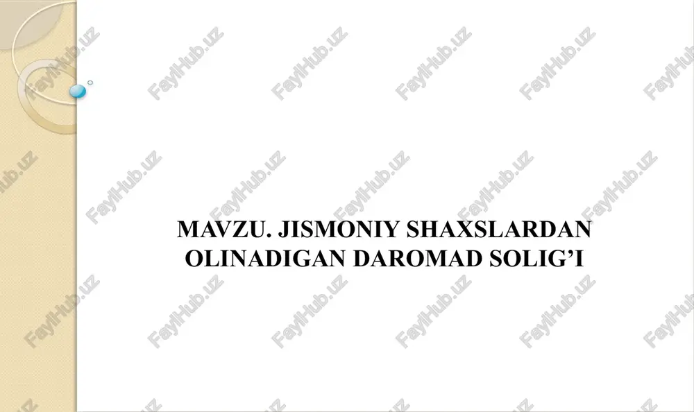 jismoniy shaxslardan olinadigan daromad solig’i — PPTX