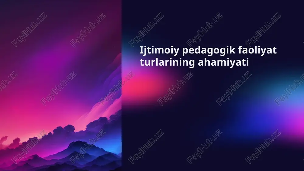 ijtimoiy pedagogik faoliyat turlarining ahamiyati — PPTX