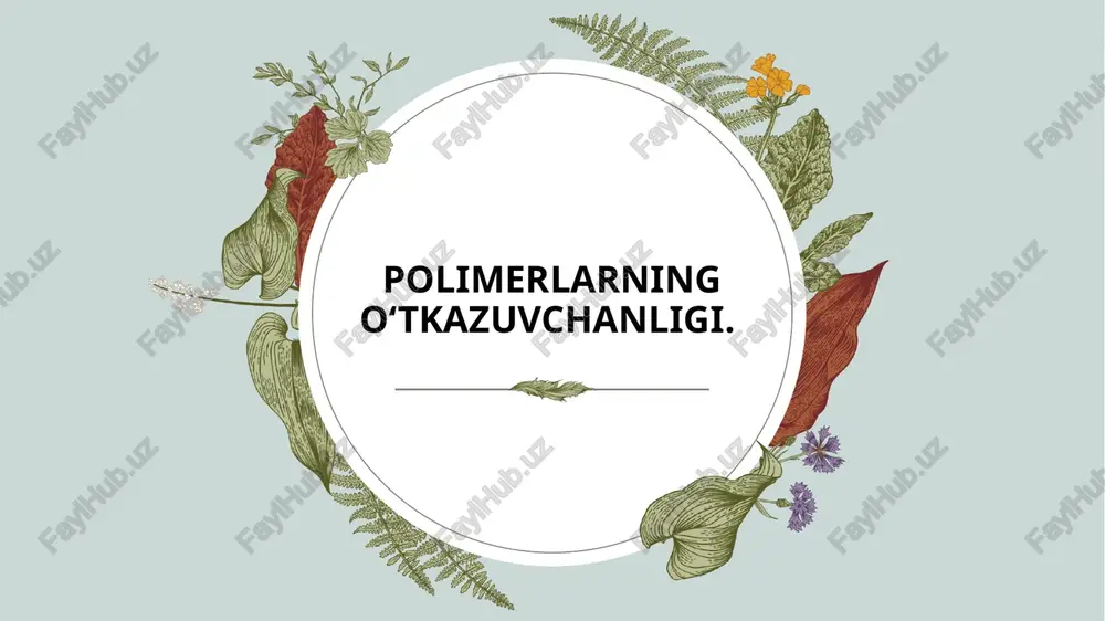 polimerlarning o‘tkazuvchanligi — PPTX
