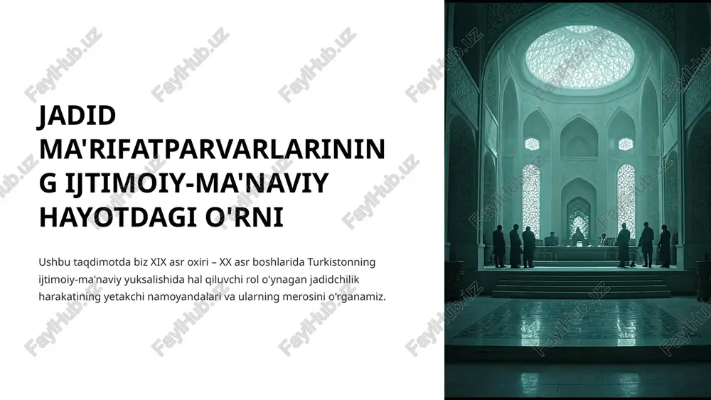 jadid ma'rifatparvarlarining ijtimoiy-ma'naviy hayotdagi o'rni — PPTX