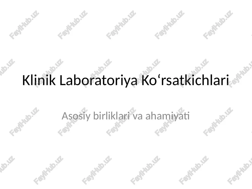 klinik lobaratoriya kõrsatkichlari — PPTX