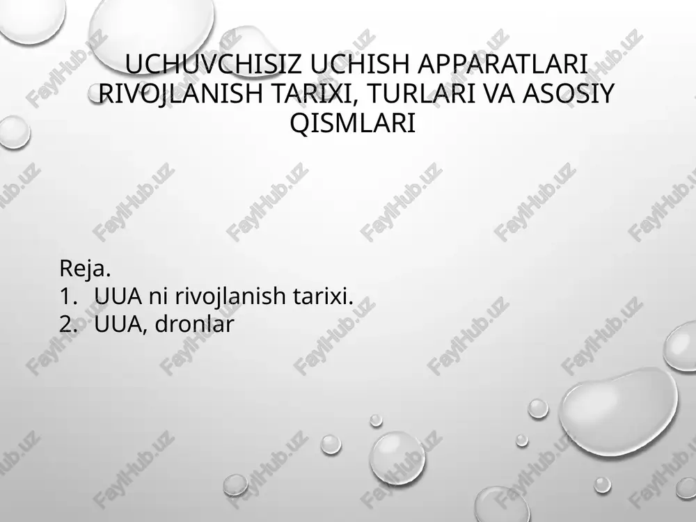 uchuvchisiz uchish apparatlari rivojlanishi — PPTX