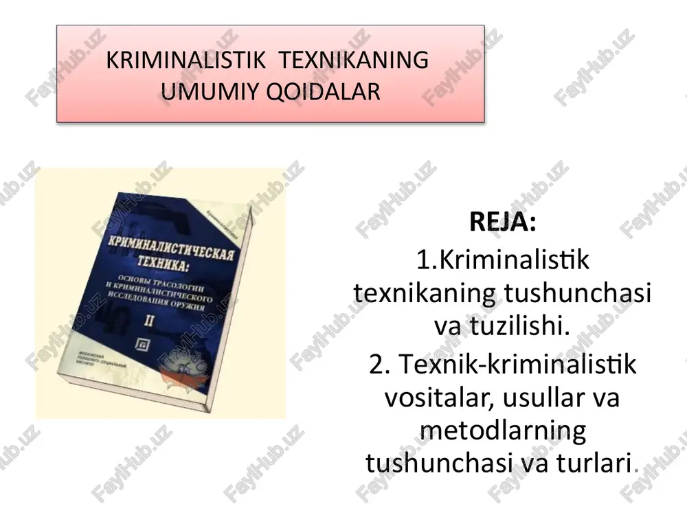 kriminalistik texnikaning umumiy qoidalar — PPTX
