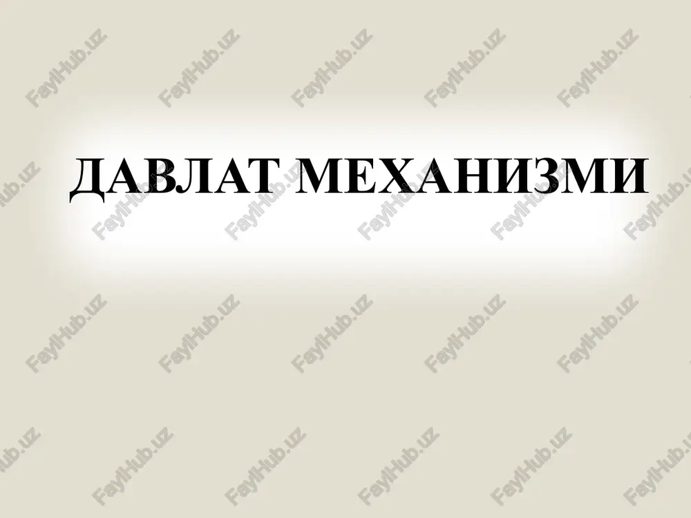 davlat mexanizmi — PPTX