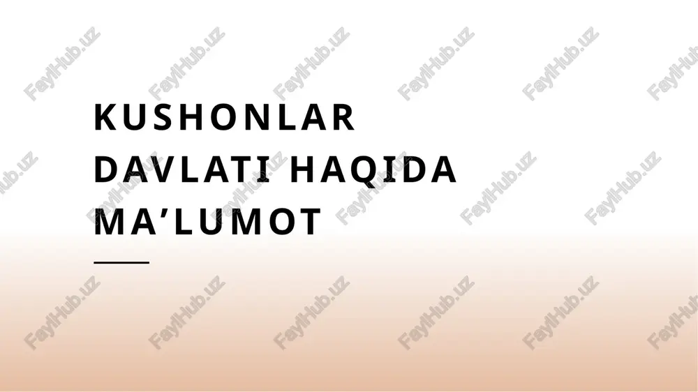kushonlar davlati haqida maʼlumot — PPTX