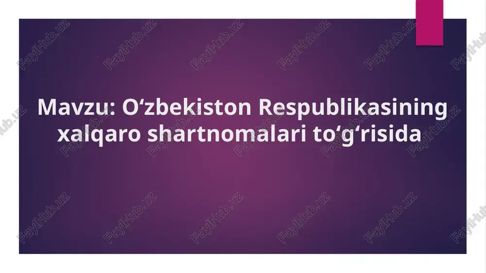 oʻzbekiston respublikasining xalqaro shartnomalari toʻgʻrisida — PPTX