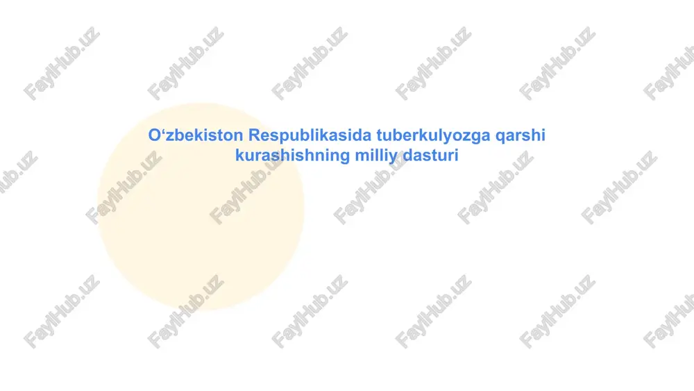 oʻzbekiston respublikasida tuberkulyozga qarshi kurashishning milliy dasturi — PPTX