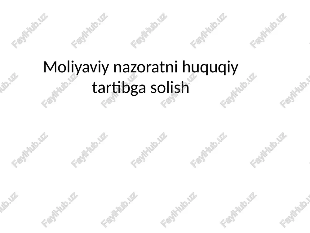 moliyaviy nazorat va huquqiy tartibga solish — PPTX